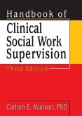 Handbook of Clinical Social Work Supervision, Third Edition (eBook, PDF)
