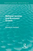 National Income and Economic Growth (Routledge Revivals) (eBook, ePUB)