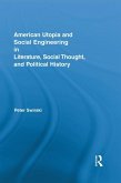 American Utopia and Social Engineering in Literature, Social Thought, and Political History (eBook, ePUB)