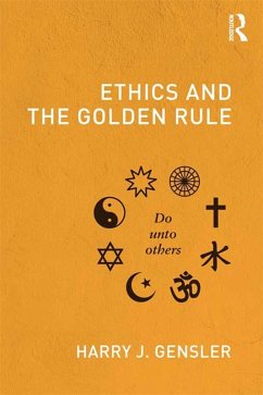 Ethics and the Golden Rule (eBook, ePUB) - Gensler, Harry J