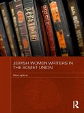 Jewish Women Writers in the Soviet Union (eBook, PDF)