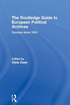 The Routledge Guide to European Political Archives (eBook, PDF)