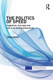 The Politics of Speed (eBook, ePUB)