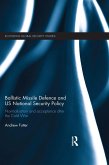 Ballistic Missile Defence and US National Security Policy (eBook, ePUB)