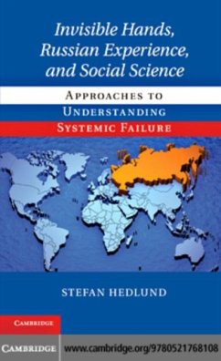 Invisible Hands, Russian Experience, and Social Science (eBook, PDF) - Hedlund, Stefan