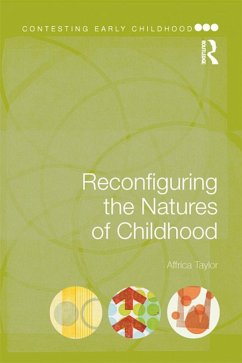 Reconfiguring the Natures of Childhood (eBook, PDF) - Taylor, Affrica