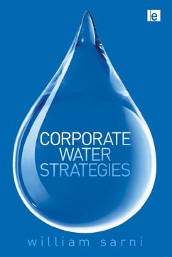Corporate Water Strategies (eBook, ePUB) - Sarni, William