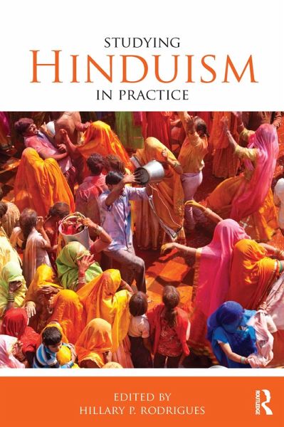 Studying Hinduism in Practice (eBook, ePUB) Studying Hinduism in Practice (eBook, ePUB)