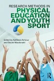 Research Methods in Physical Education and Youth Sport (eBook, PDF)