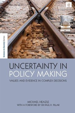 Uncertainty in Policy Making (eBook, PDF) - Heazle, Michael