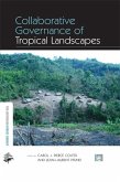 Collaborative Governance of Tropical Landscapes (eBook, ePUB)
