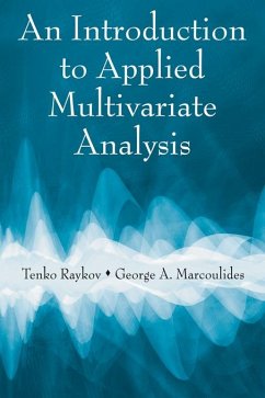 An Introduction to Applied Multivariate Analysis (eBook, PDF) - Raykov, Tenko; Marcoulides, George A.