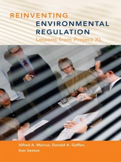 Reinventing Environmental Regulation (eBook, ePUB) - Marcus, Alfred A.; Geffen, Donald A.; Sexton, Ken