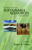 Perspectives on Sustainable Resources in America (eBook, ePUB) Perspectives on Sustainable Resources in America (eBook, ePUB)