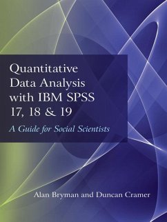 Quantitative Data Analysis with IBM SPSS 17, 18 & 19 (eBook, ePUB) - Bryman, Alan; Cramer, Duncan