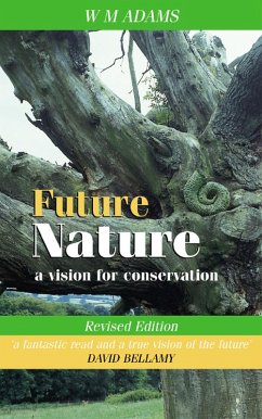 Future Nature (eBook, PDF) - Adams, W. M.