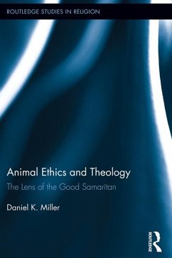 Animal Ethics and Theology (eBook, ePUB) - Miller, Daniel
