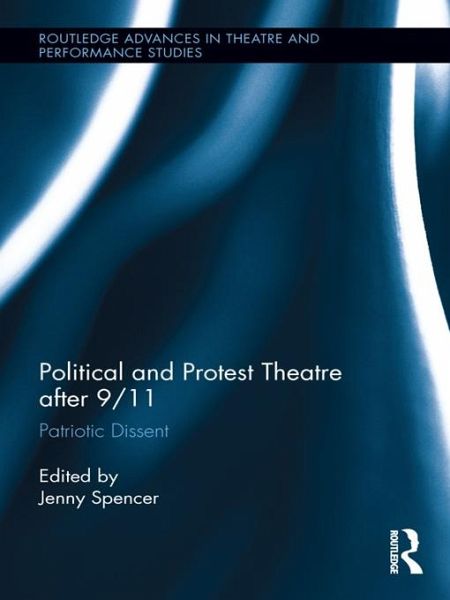 Political and Protest Theatre after 9/11 (eBook, ePUB)