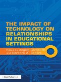 The Impact of Technology on Relationships in Educational Settings (eBook, ePUB)