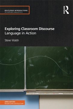 Exploring Classroom Discourse (eBook, PDF) - Walsh, Steve