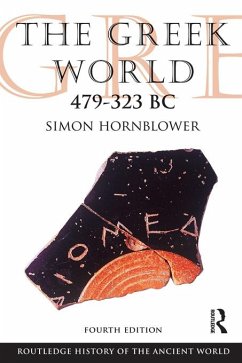The Greek World 479-323 BC (eBook, ePUB) - Hornblower, Simon