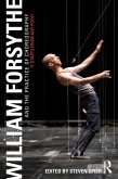 William Forsythe and the Practice of Choreography (eBook, ePUB)