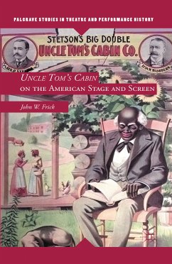 Uncle Tom's Cabin on the American Stage and Screen (eBook, PDF) - Frick, J.
