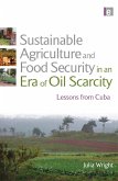 Sustainable Agriculture and Food Security in an Era of Oil Scarcity (eBook, ePUB) Sustainable Agriculture and Food Security in an Era of Oil Scarcity (eBook, ePUB)
