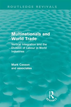 Multinationals and World Trade (Routledge Revivals) (eBook, ePUB) - Casson, Mark
