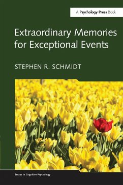 Extraordinary Memories for Exceptional Events (eBook, ePUB) - Schmidt, Stephen R.
