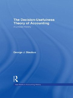 The Decision Usefulness Theory of Accounting (eBook, PDF) - Staubus, George J.