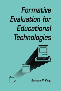 formative Evaluation for Educational Technologies (eBook, ePUB) - Flagg, Barbara N.