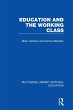 Education and the Working Class (RLE... - Bild 1