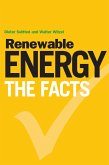 Renewable Energy - The Facts (eBook, ePUB) Renewable Energy - The Facts (eBook, ePUB)
