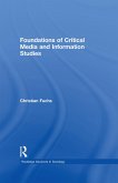 Foundations of Critical Media and Information Studies (eBook, ePUB)