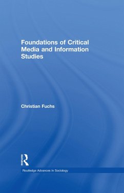 Foundations of Critical Media and Information Studies (eBook, ePUB) - Fuchs, Christian