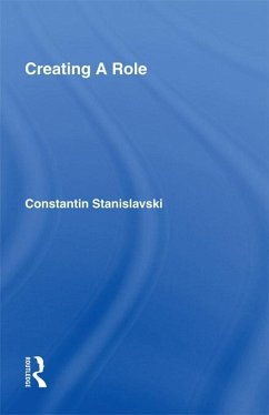 Creating A Role (eBook, ePUB) - Stanislavski, Constantin