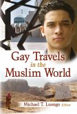Gay Travels in the Muslim World (eBook, ePUB)