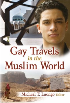 Gay Travels in the Muslim World (eBook, ePUB) - Luongo, Michael