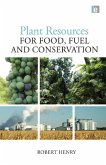Plant Resources for Food, Fuel and Conservation (eBook, ePUB)
