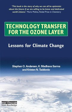 Technology Transfer for the Ozone Layer (eBook, ePUB) - Andersen, Stephen O.; Sarma, K. Madhava; Taddonio, Kristen N.