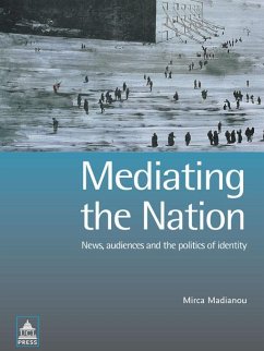 Mediating the Nation (eBook, ePUB) - Madianou, Mirca
