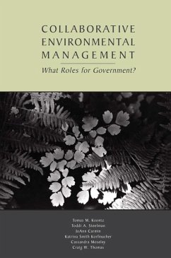 Collaborative Environmental Management (eBook, ePUB) - Koontz, Tomas M.; Steelman, Toddi A.; Carmin, Joann; Korfmacher, Katrina Smith; Moseley, Cassandra; Thomas, Craig W.