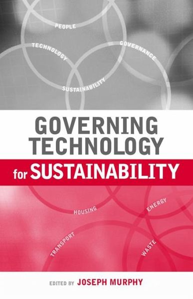 Governing Technology for Sustainability (eBook, ePUB)