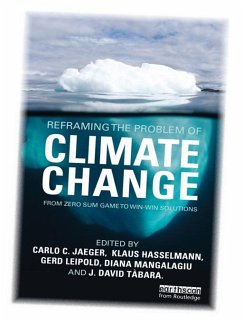 Reframing the Problem of Climate Change (eBook, PDF) - Hasselmann, Klaus; Jaeger, Carlo; Leipold, Gerd; Mangalagiu, Diana; Tàbara, Joan David