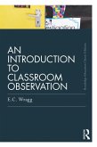 An Introduction to Classroom Observation (Classic Edition) (eBook, PDF)