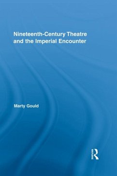Cover Nineteenth-Century Theatre and the Imperial Encounter (eBook, ePUB)