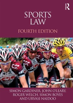 Sports Law (eBook, ePUB) - Gardiner, Simon; Welch, Roger; Boyes, Simon; Naidoo, Urvasi