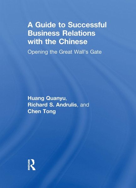 A Guide to Successful Business Relations With the Chinese (eBook, PDF)
