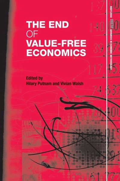 The End of Value-Free Economics (eBook, PDF) The End of Value-Free Economics (eBook, PDF)